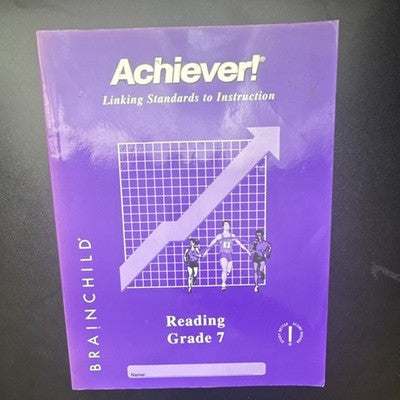 Brainchild Corporation Achiever! Reading Grade 7 Middle School Study Guide Book