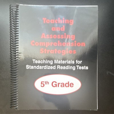Teaching and Assessing Comprehension Strategies 5th Grade Standardized Test Prep