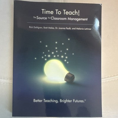 Time To Teach! The Source for Classroom Management Rick Dahlgren CTE Teacher Gui